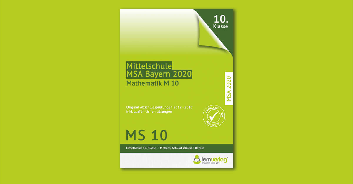 Original Abschlussprüfungen Mathematik Mittelschule M10 Bayern 2020