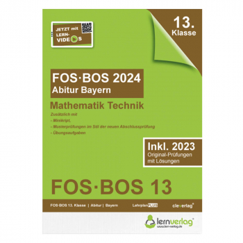 Abiturprüfung FOS/BOS Bayern 2024 Mathematik Technik 13. Klasse