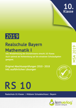 Original Abschlussprüfungen Mathematik I Realschule Bayern 2019