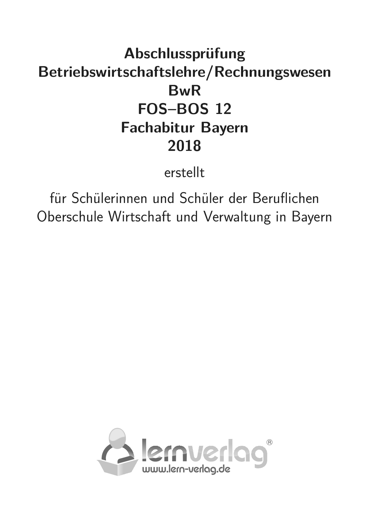Abiturprüfung FOS/BOS BwR in Bayern 12. Klasse 2018