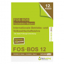 Abiturprüfung FOS/BOS Bayern - Internationale Betriebs- und Volkswirtschaftslehre 12. Klasse